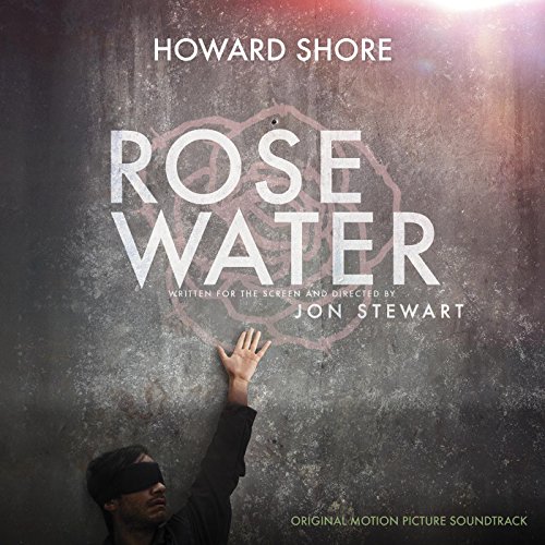 Rosewater (Original Motion Picture Soundtrack) Rosewater (Original Motion Picture Soundtrack)