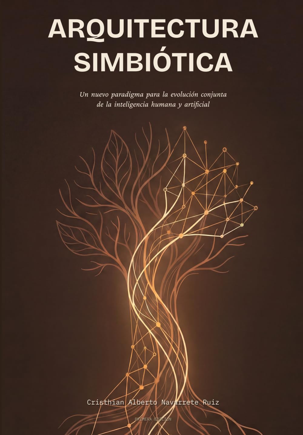 Arquitectura Simbiótica: Un nuevo paradigma para la evolución conjunta de la inteligencia humana y artificial