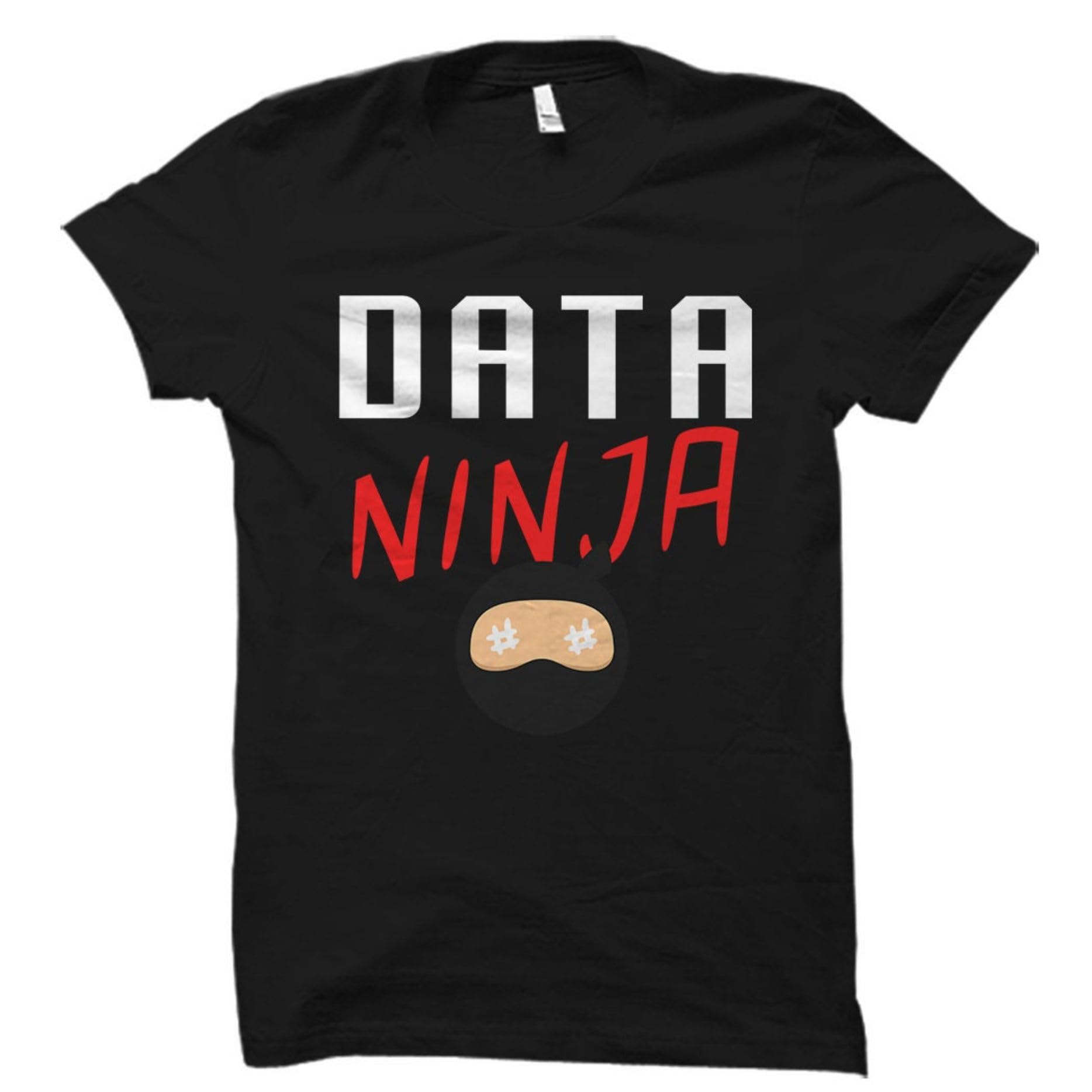 GenericTee Shirt Data Ninja Shirt Data Shirt Data Scientist Gift Data Scientist Shirt Data Science Shirt Data Science Gift Bigs Data Shirt
