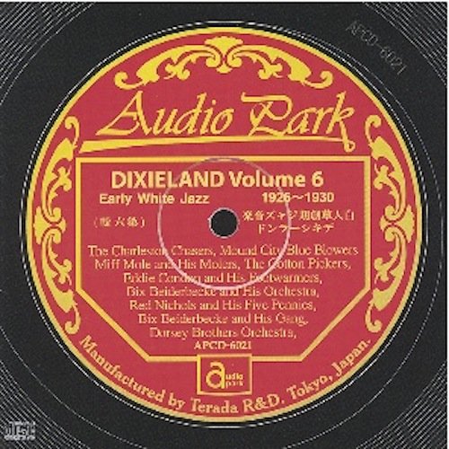 Early White Jazz Dixieland Volume 6 1926-1930 AP 6021 Early White Jazz DIXIELAND VOLUME 6 1926-1930