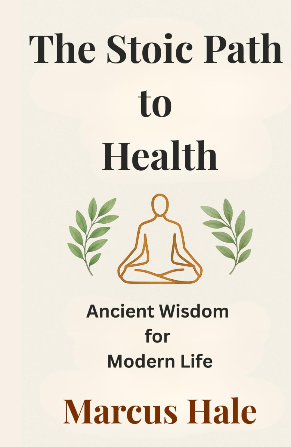The Stoic Path to Health: Ancient Wisdom for Modern Life