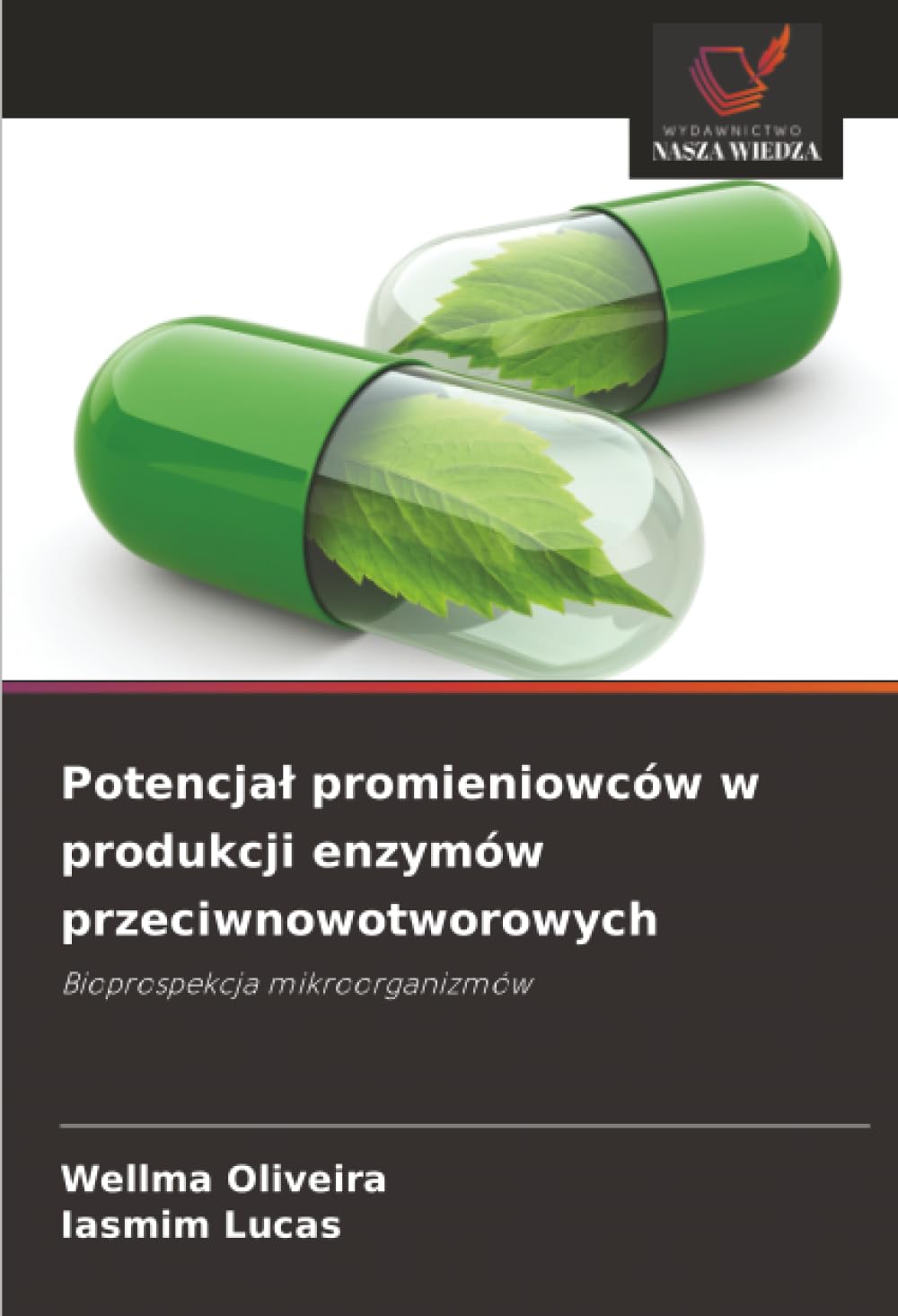 Potencjał promieniowców w produkcji enzymów przeciwnowotworowych: Bioprospekcja mikroorganizmów
