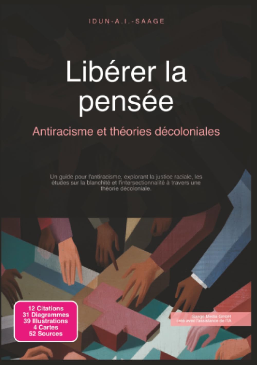 Libérer la pensée: Antiracisme et théories décoloniales (Racisme)