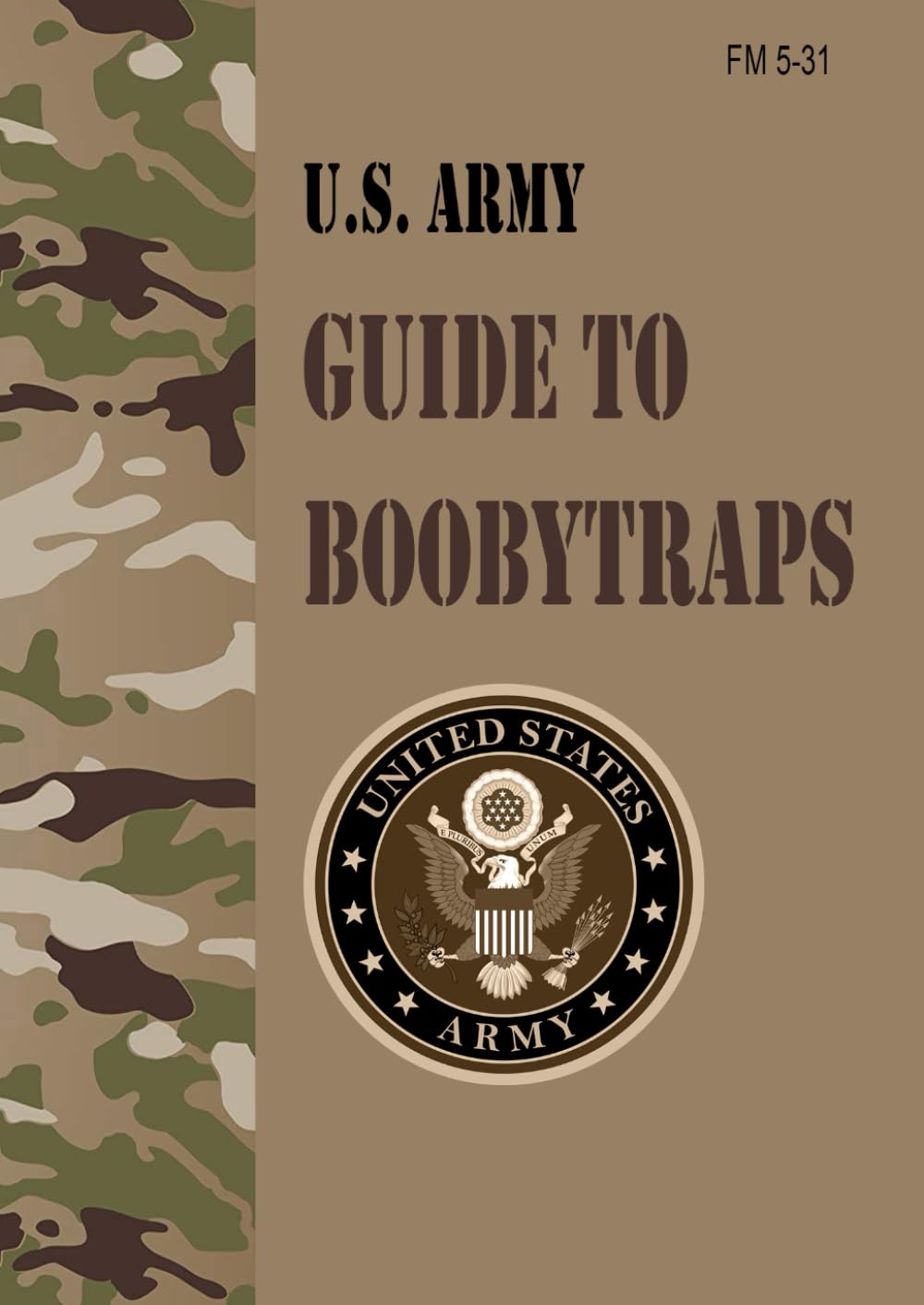 FM 5-31 U.S. Army Guide to Boobytraps: Field Pocket Size