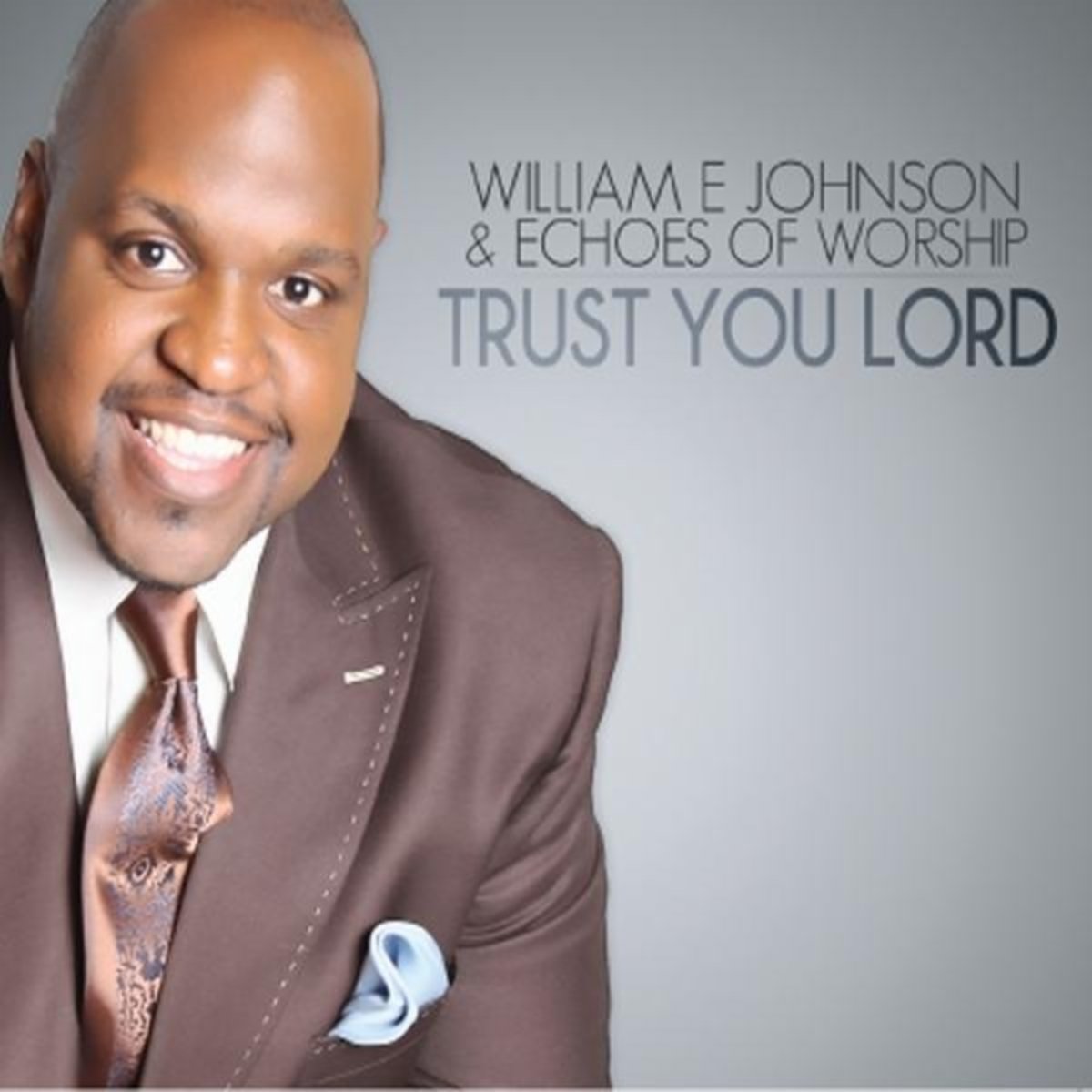 William E. Johnson III & Echoes of Worship