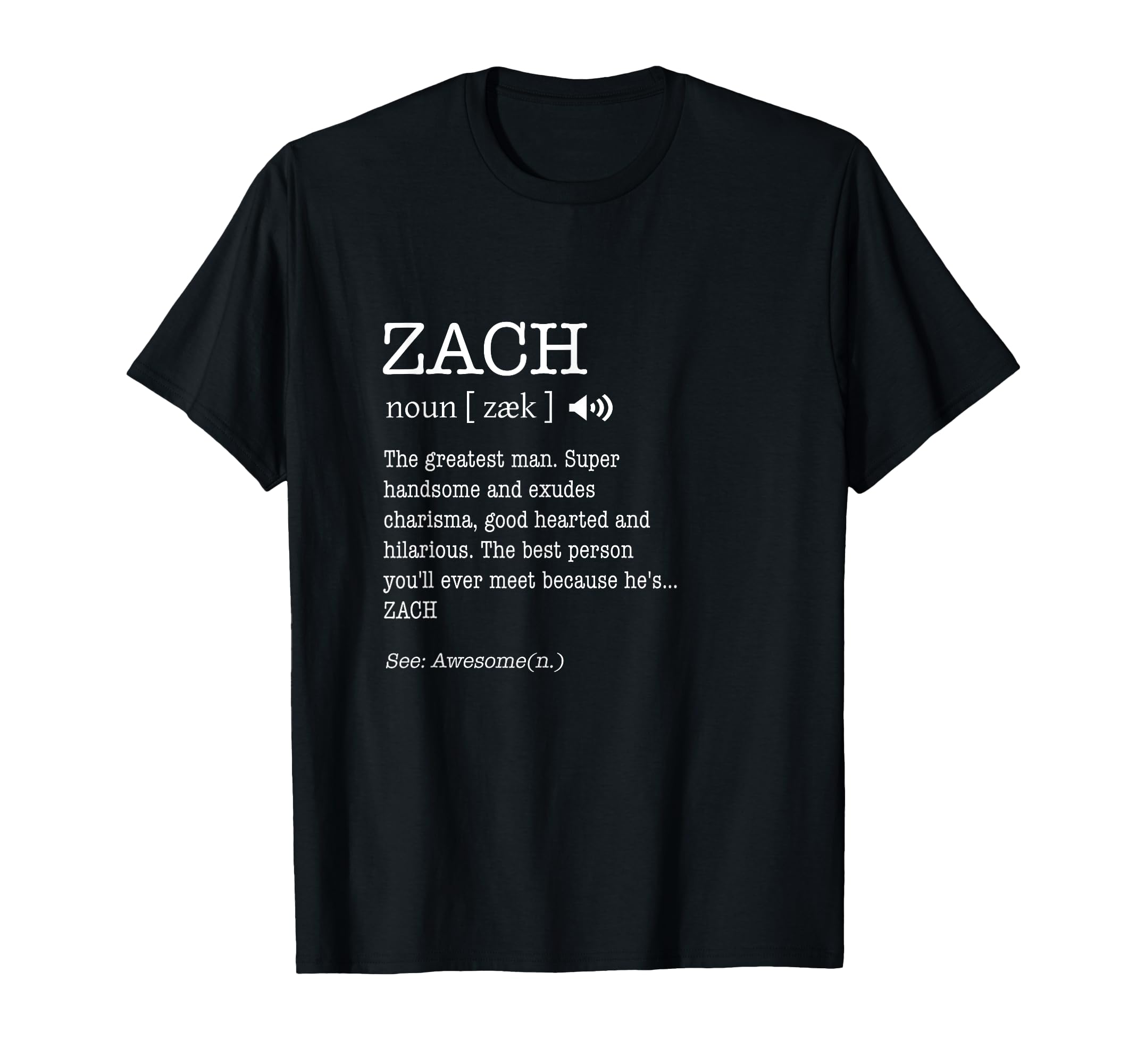 The Name is Zach Funny Gift Adult Definition Men's T-Shirt