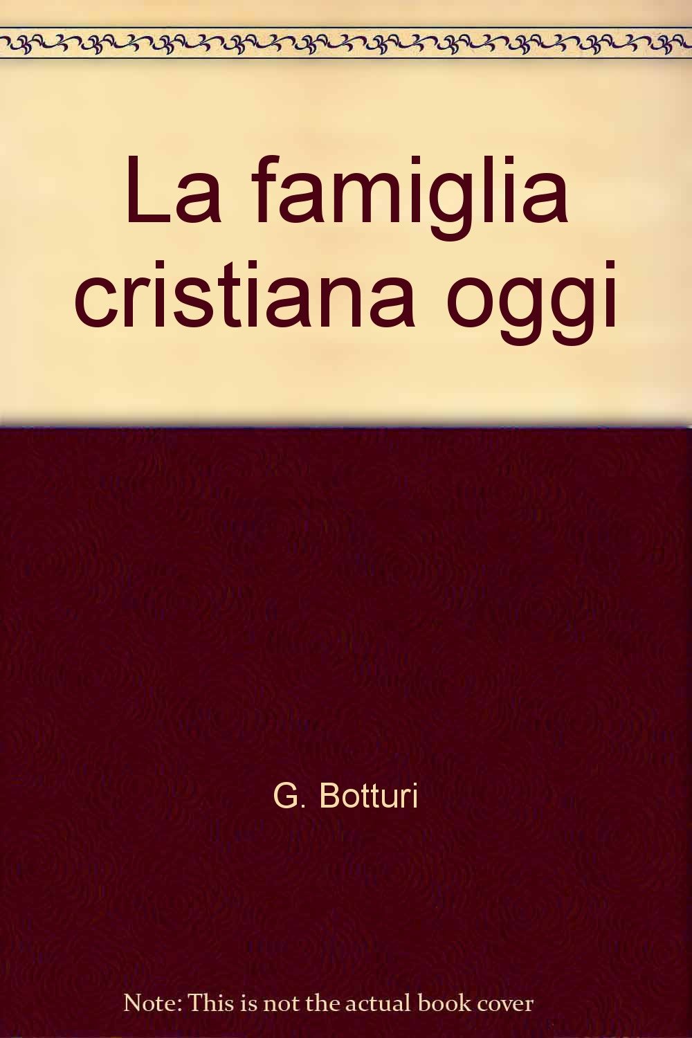 La famiglia cristiana oggi