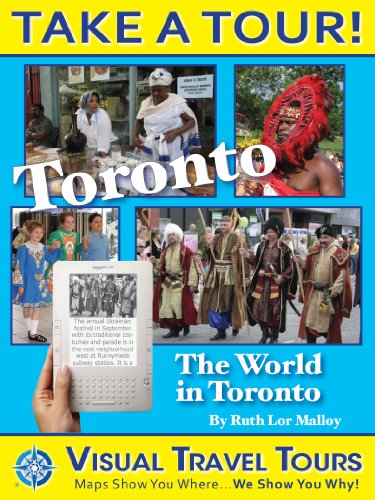 Toronto Tour: A Self-guided Pictorial Sightseeing Tour (Tours4Mobile, Visual Travel Tours Book 134)