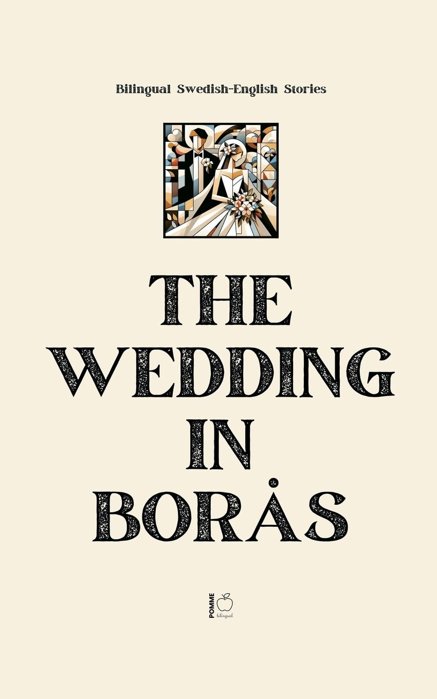 The Wedding in Borås: Bilingual Swedish-English Stories