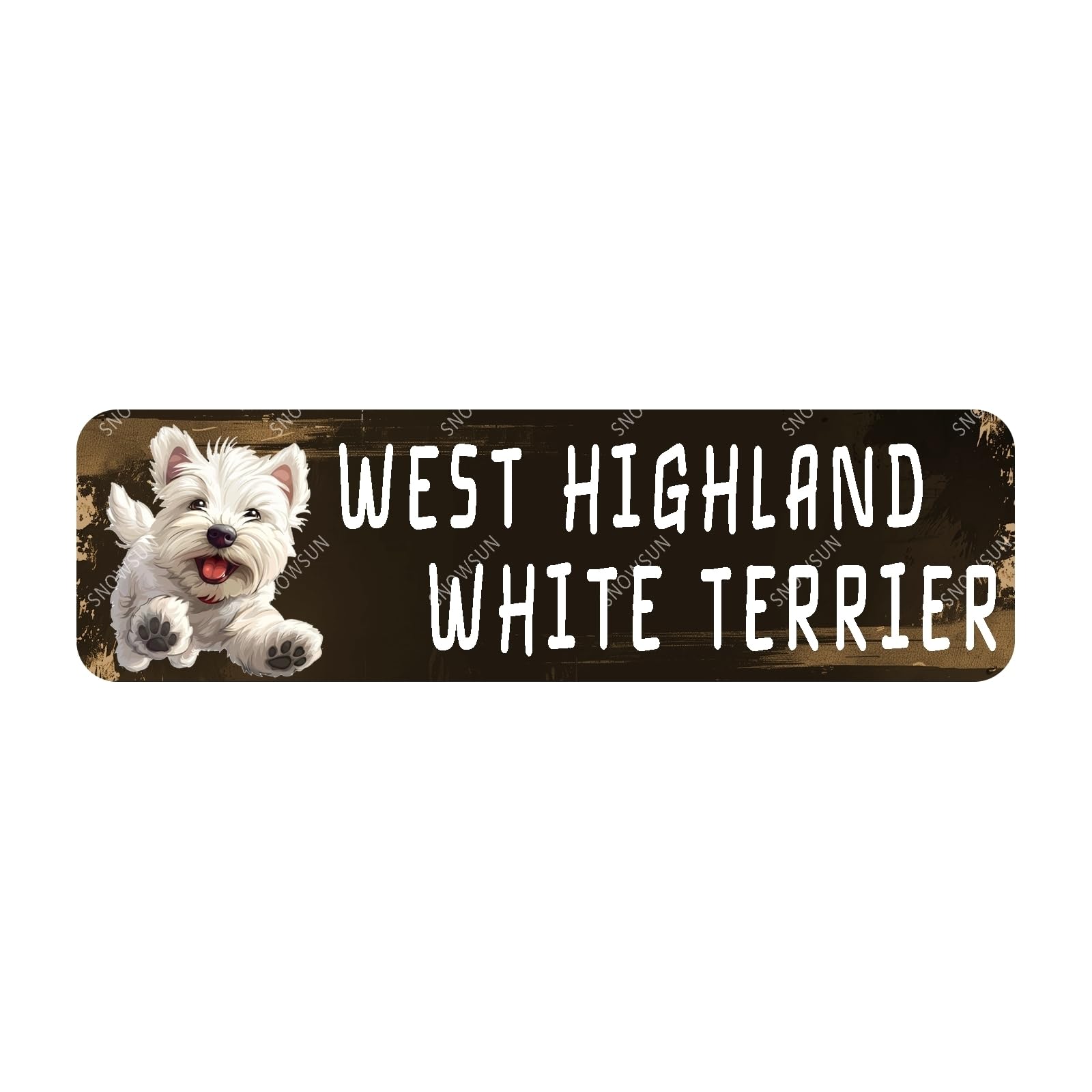 West Highland White Terrier Dog Street Tin Sign Aluminum Metal Sign Funny Vintage Dog Wall Decor for Home Farmhouse Bar Cafe Fence Yard Decor 4x16 Inch