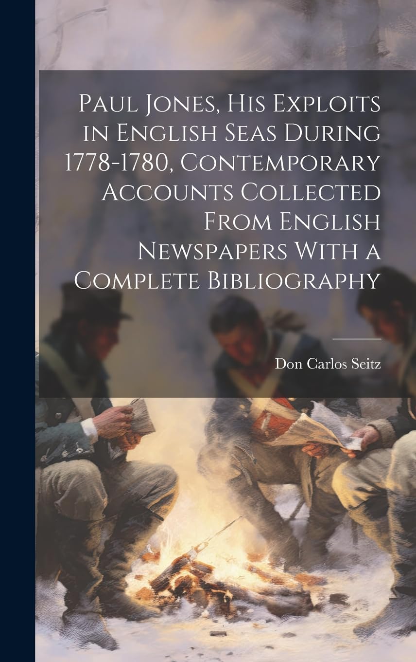 Paul Jones English Seas edición académica encuadernada de documentos históricos con bibliografía