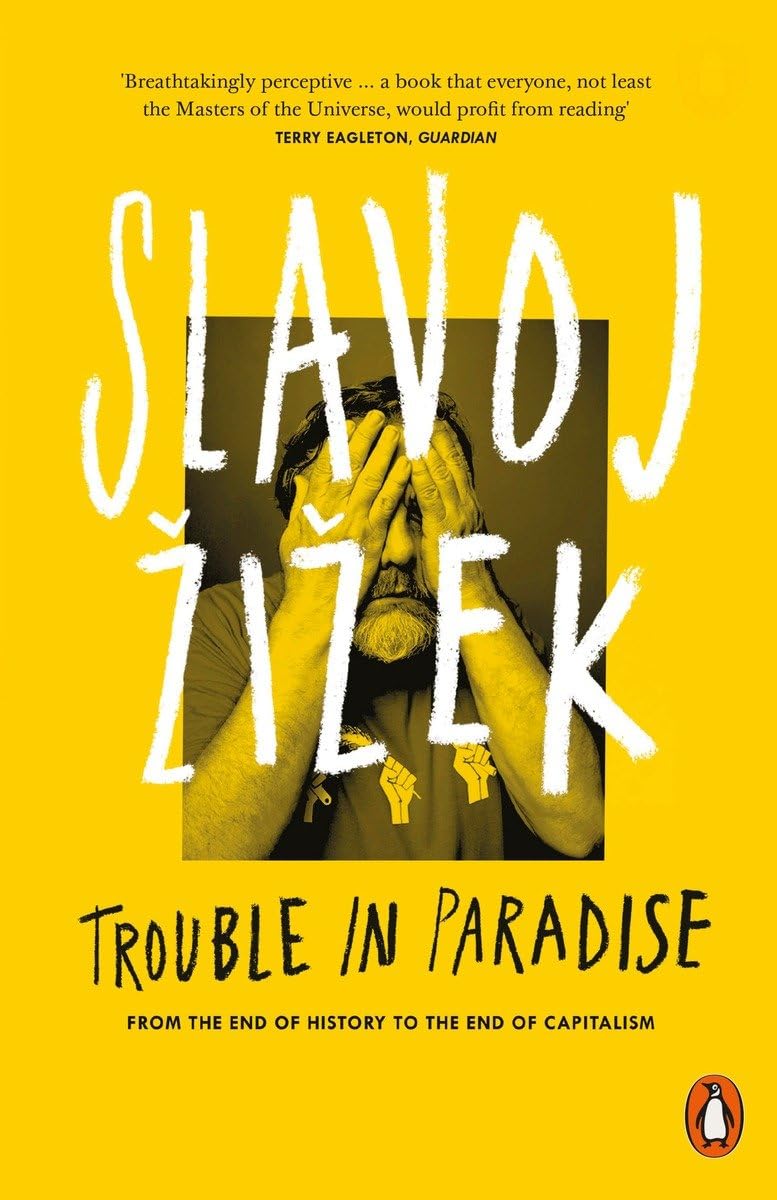 Slavoj Zizek Trouble in Paradise Paperback Book