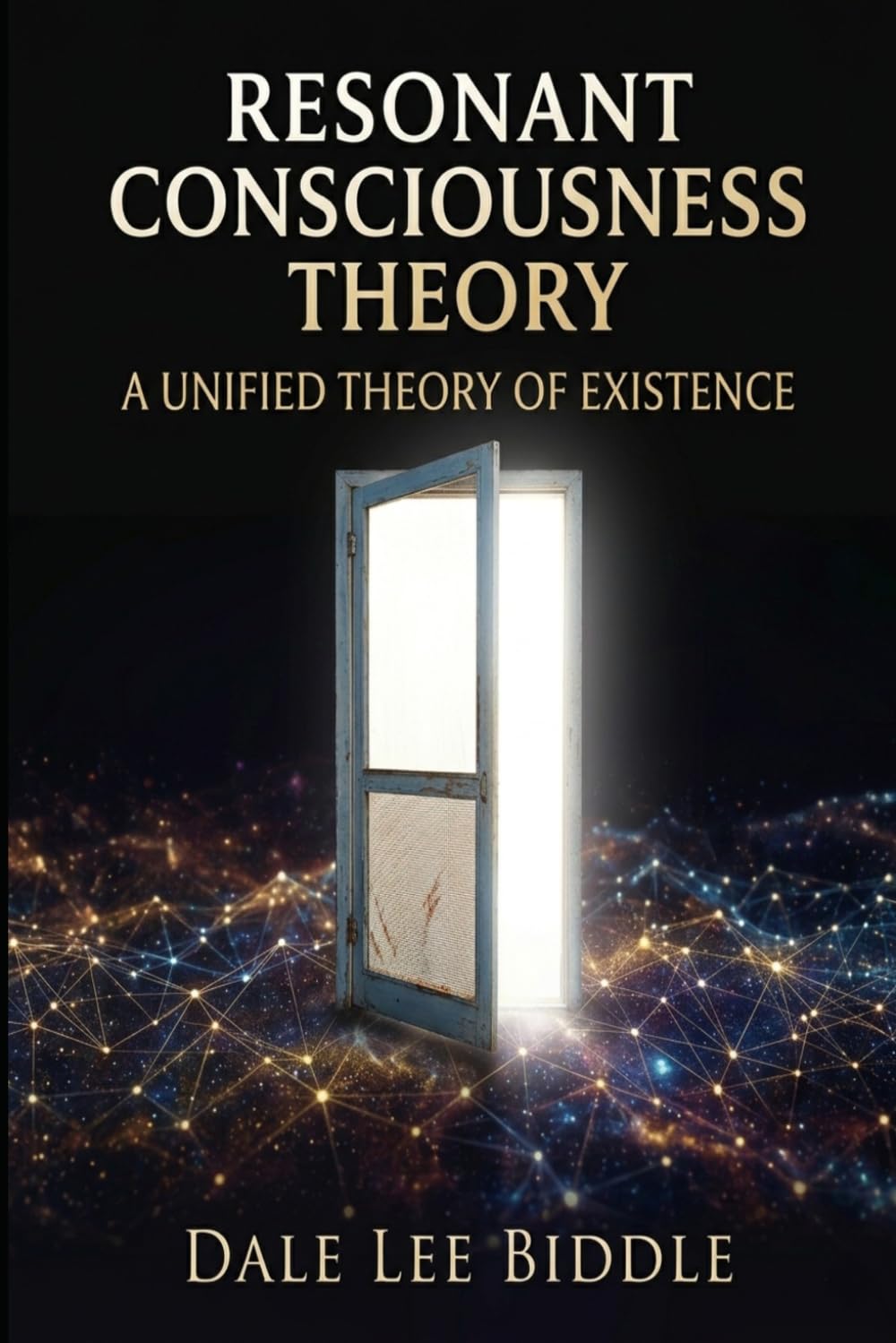 Resonant Consciousness Theory: A Unified Theory of Existence