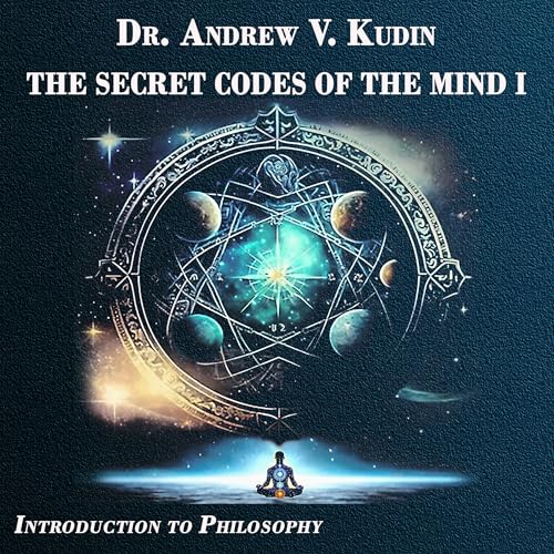 The Secret Codes of the Mind by Andrew V. Kudin episode artwork