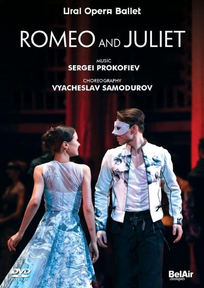 Prokofiev: Romeo And Juliet [Vyacheslav Samodurov; Ural Opera Ballet (Ekaterinburg); Ekaterina Sapogova] [Belair Classiques: BAC180] [DVD]