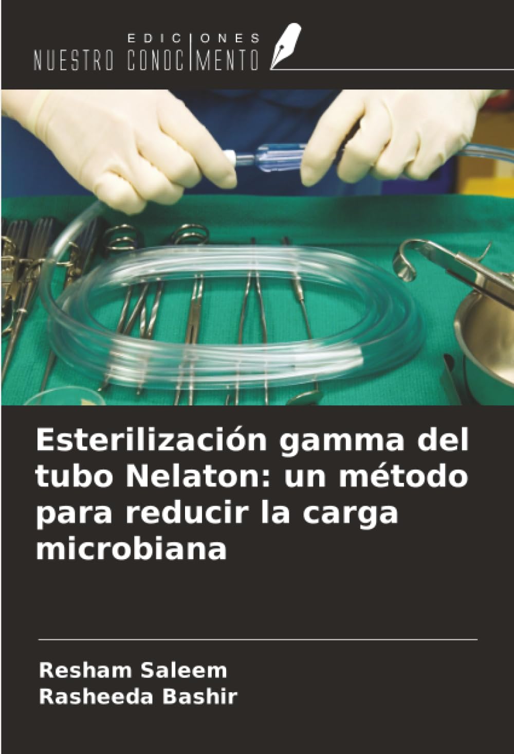 Esterilización gamma del tubo Nelaton: un método para reducir la carga microbiana