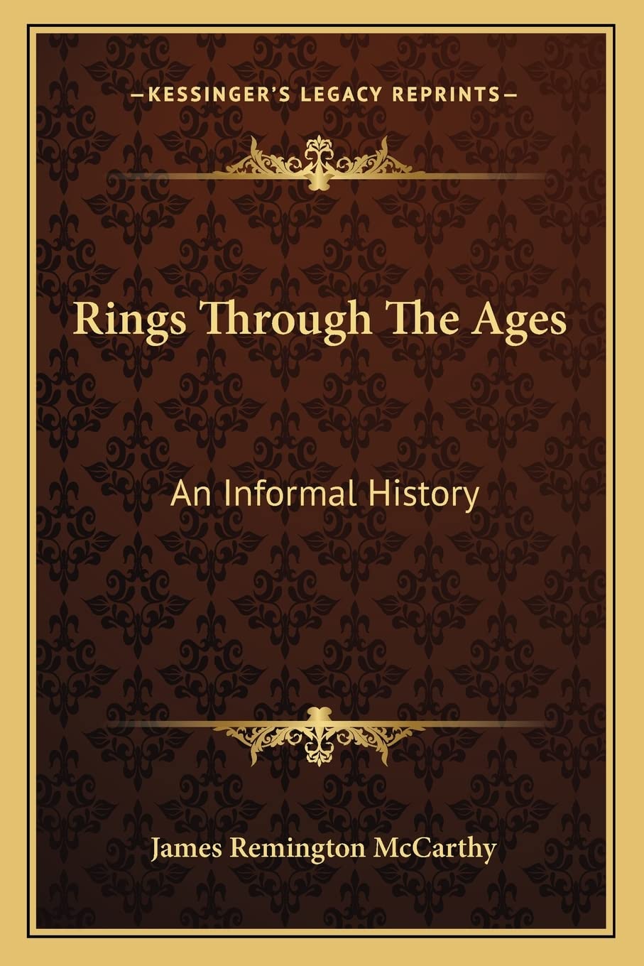 Rings Through The Ages: An Informal History