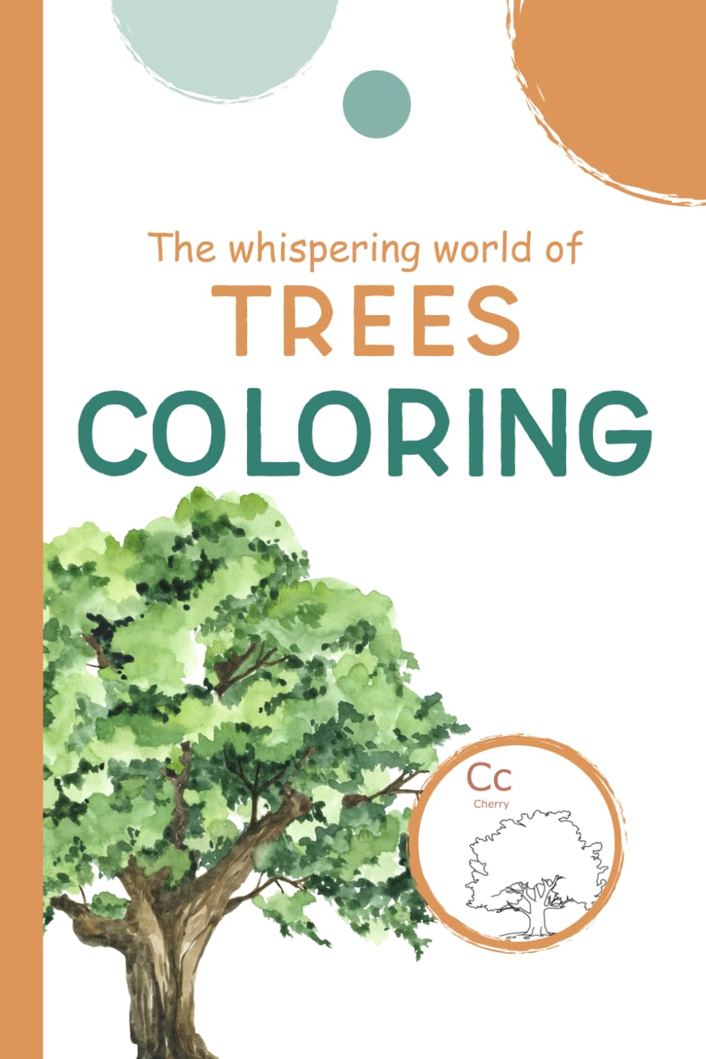 COLORING: The Whispering World of Trees (Look Closer: A Gentle Watercolor Nature Series for Kids)