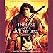 The Last Of The Mohicans: Original Motion Picture Soundtrack