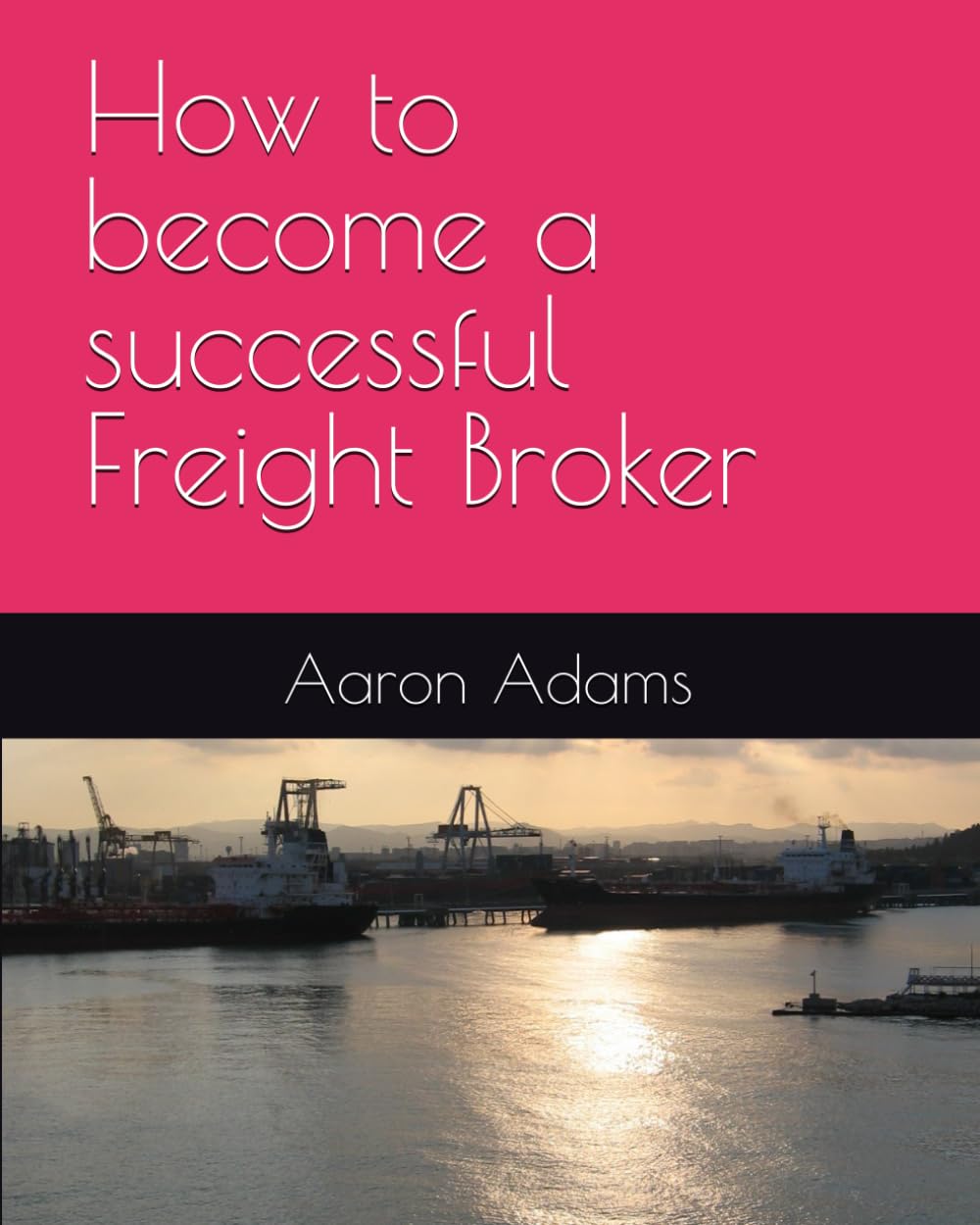 How to become a successful Freight Broker