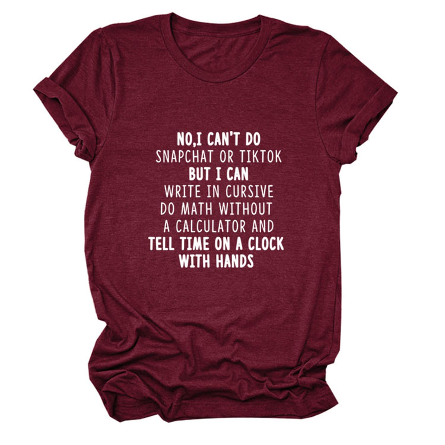 Women Shirts No I Can't Do Snapchat or Tiktok Funny Letter Printed T-Shirt Humor Graphic Tees Short Sleeve Casual Tops