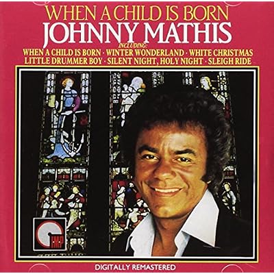 Johnny Mathis - When a Child Is Born