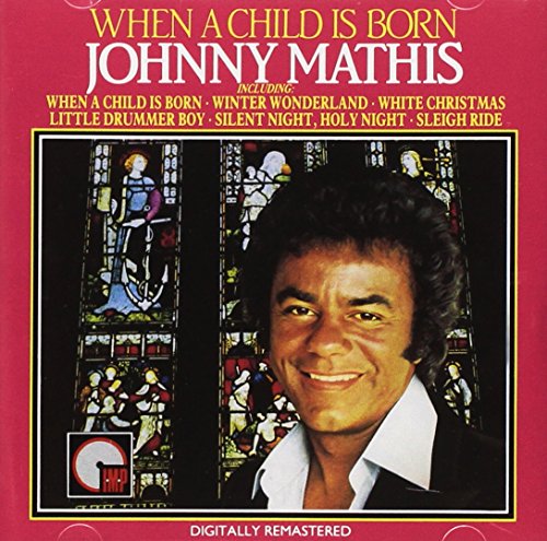 Johnny Mathis - When a Child Is Born