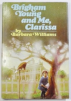 Hardcover Brigham Young and me, Clarissa Book