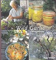 Wild Garlic: Culinary Memoirs 0955750903 Book Cover