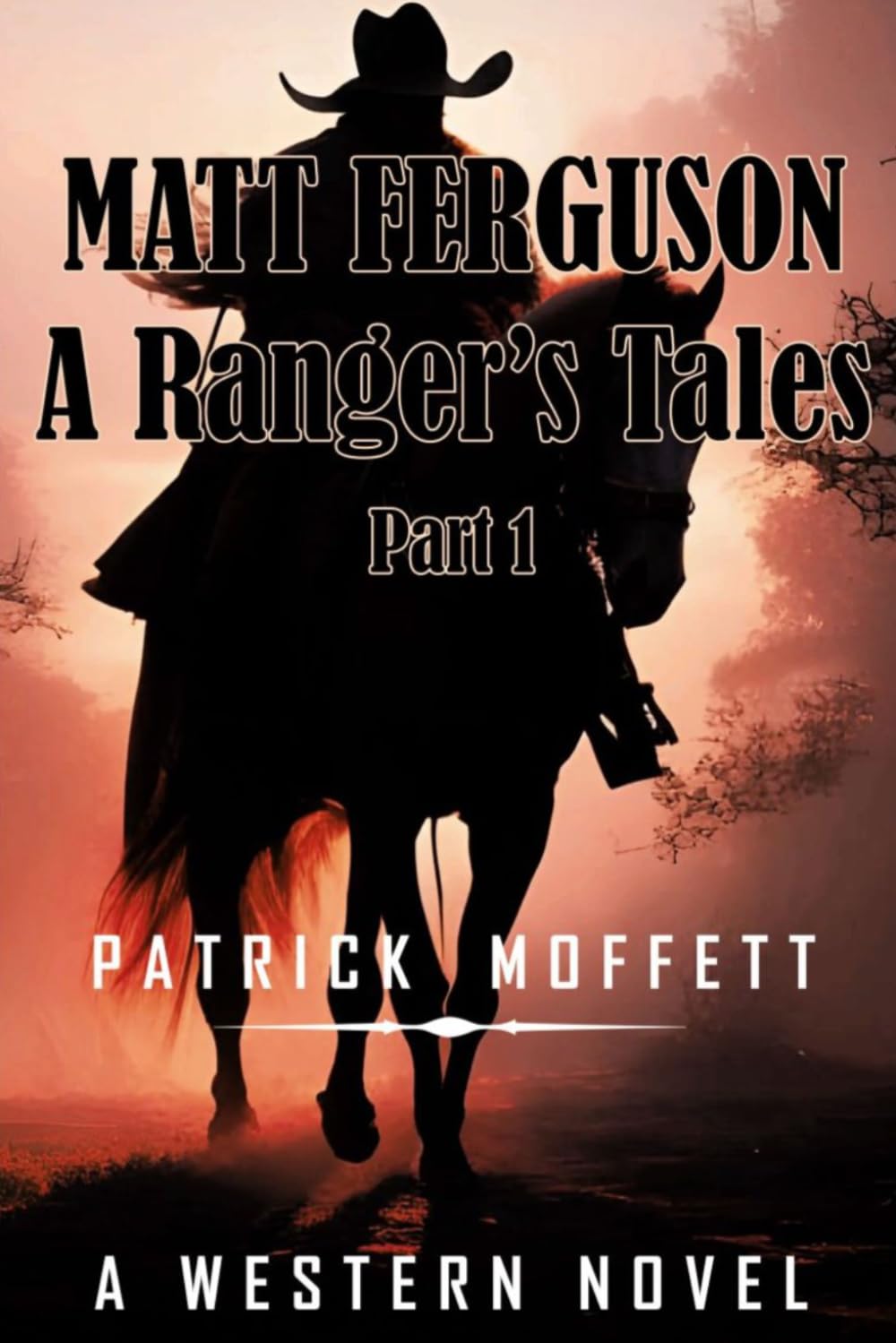 Matt Ferguson - A Ranger's Tales Part One (Matt Ferguson Texas Ranger)