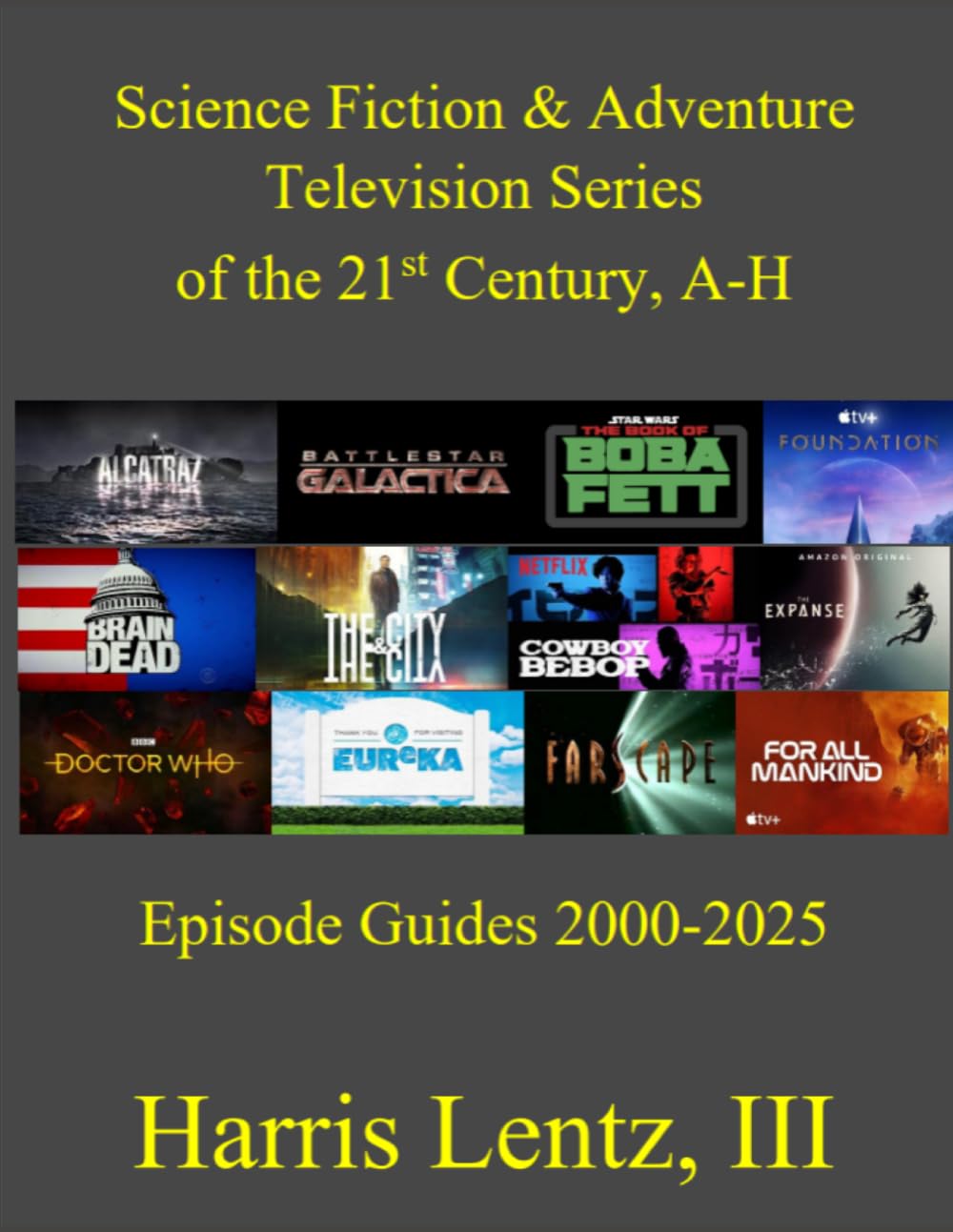 Série TV aventure livre guide épisodes SF 2000-2025 encyclopédie