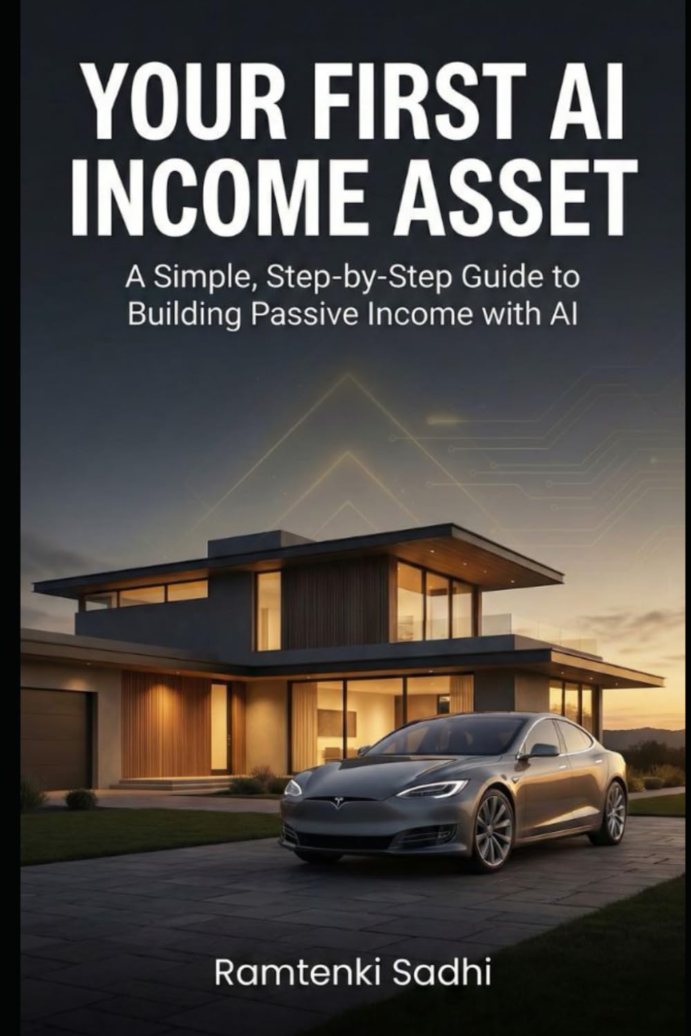 Your First AI Income Asset: A Simple, Step-by-Step Guide to Building Passive Income with AI