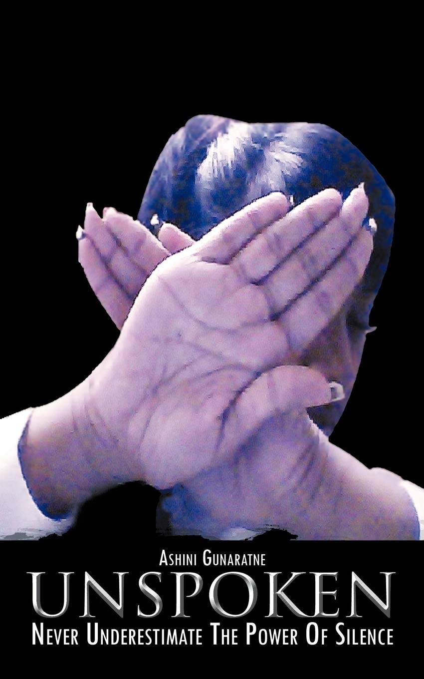 Unspoken: Never Underestimate The Power Of Silence