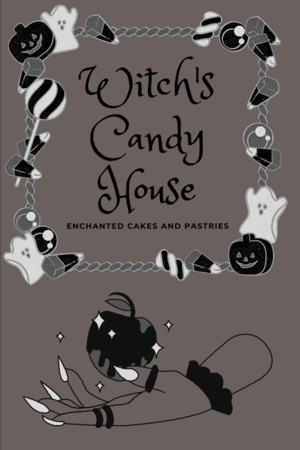 Witch's Candy House +: Enchanted cakes and pastries Paperback – 13 January 2023