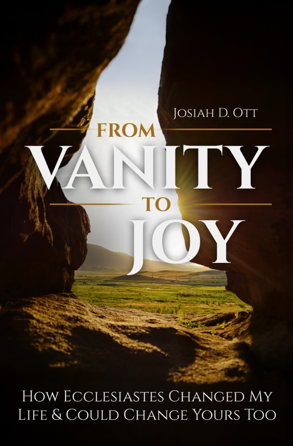 From Vanity to Joy: How Ecclesiastes Changed My Life & Could Change Yours Too
