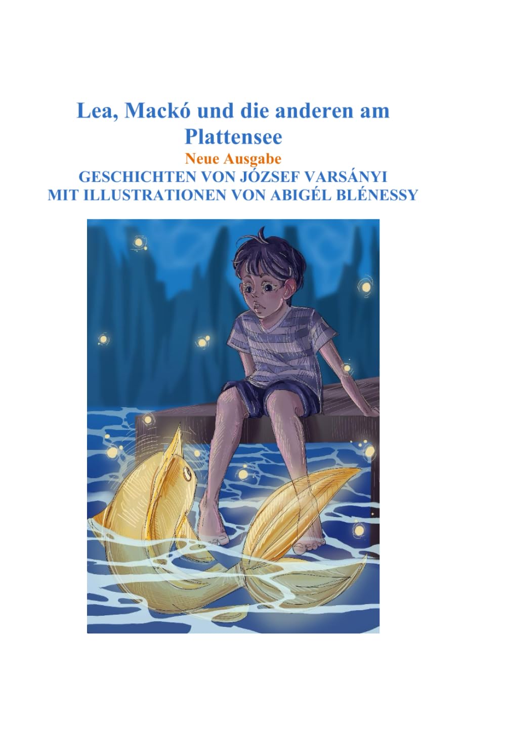 LEA, DER KLEINE BÄR UND DIE ANDEREN AM BALATON