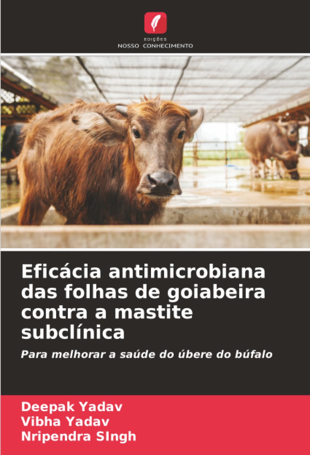Eficácia antimicrobiana das folhas de goiabeira contra a mastite subclínica: Para melhorar a saúde do úbere do búfalo