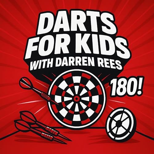 Darts For Kids Podcast Por Darren Rees arte de portada