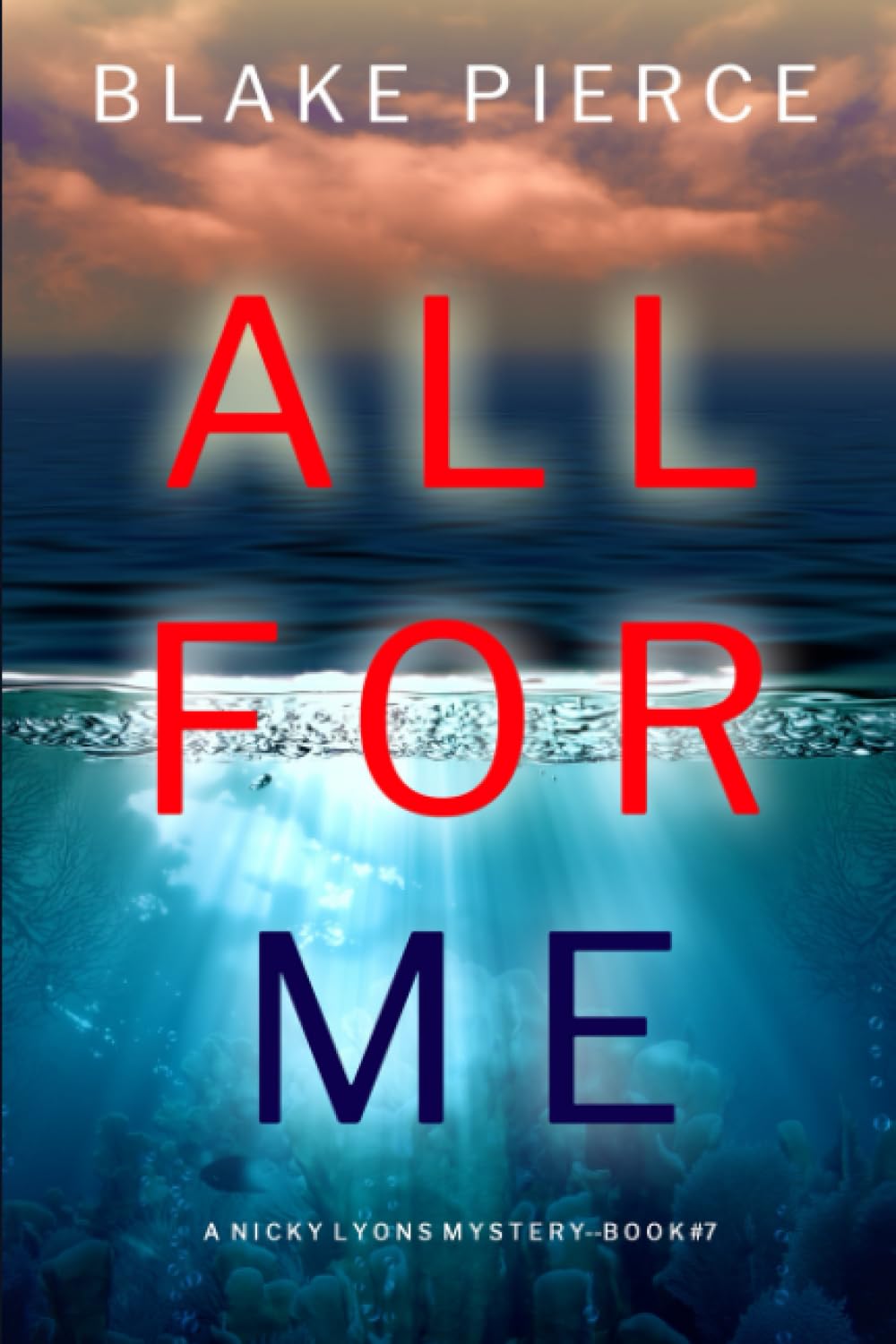 All For Me (A Nicky Lyons FBI Suspense Thriller—Book 7)