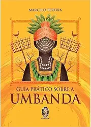 Guia prático sobre a Umbanda