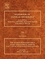 Human Hypothalamus: Basic and Clinical Aspects,  Part 1: Handbook of Clinical Neurology Series, Volume 79 (Handbook of Clinical Neurology) 0444513574 Book Cover