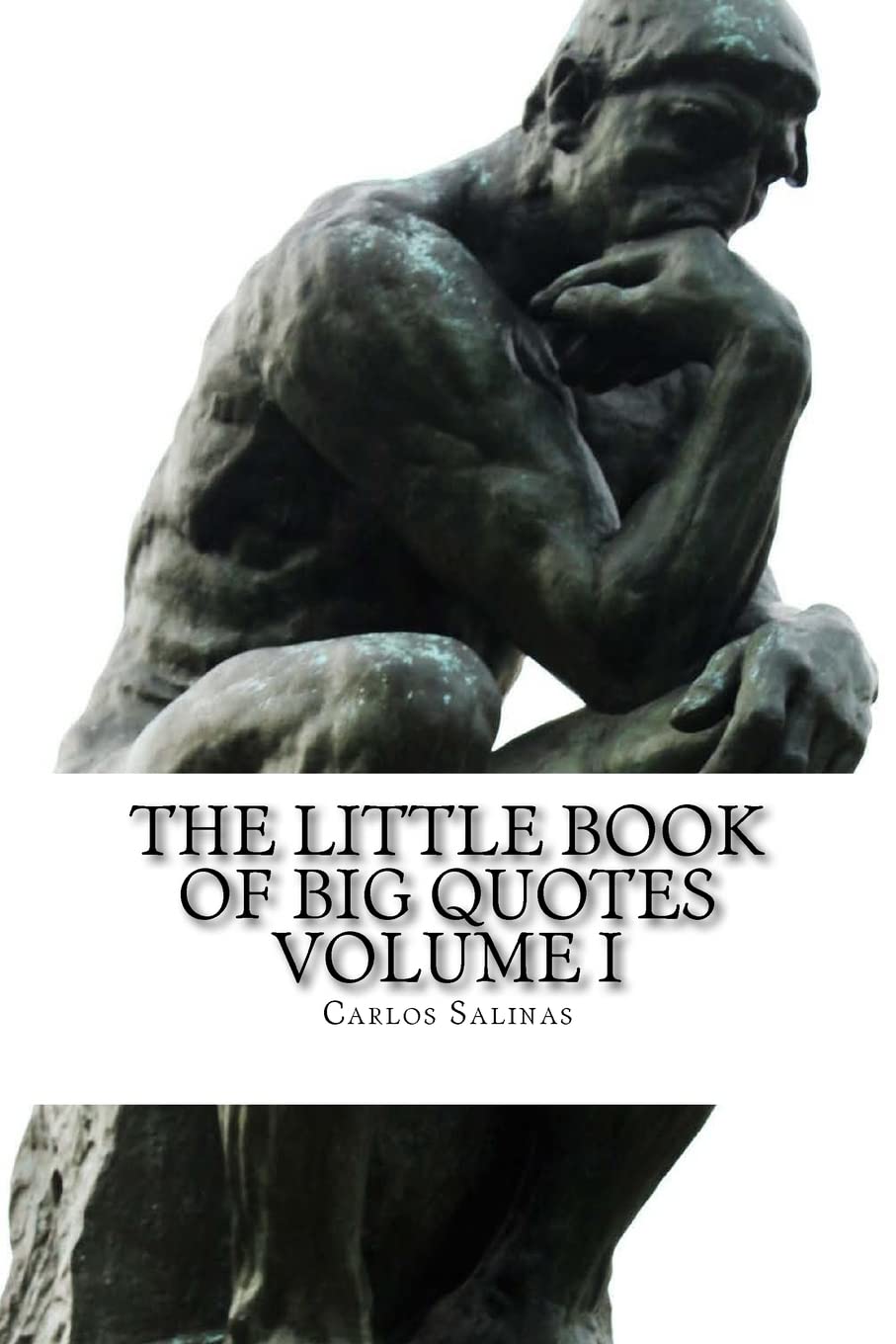 The Little Book of Big Quotes: Volume I