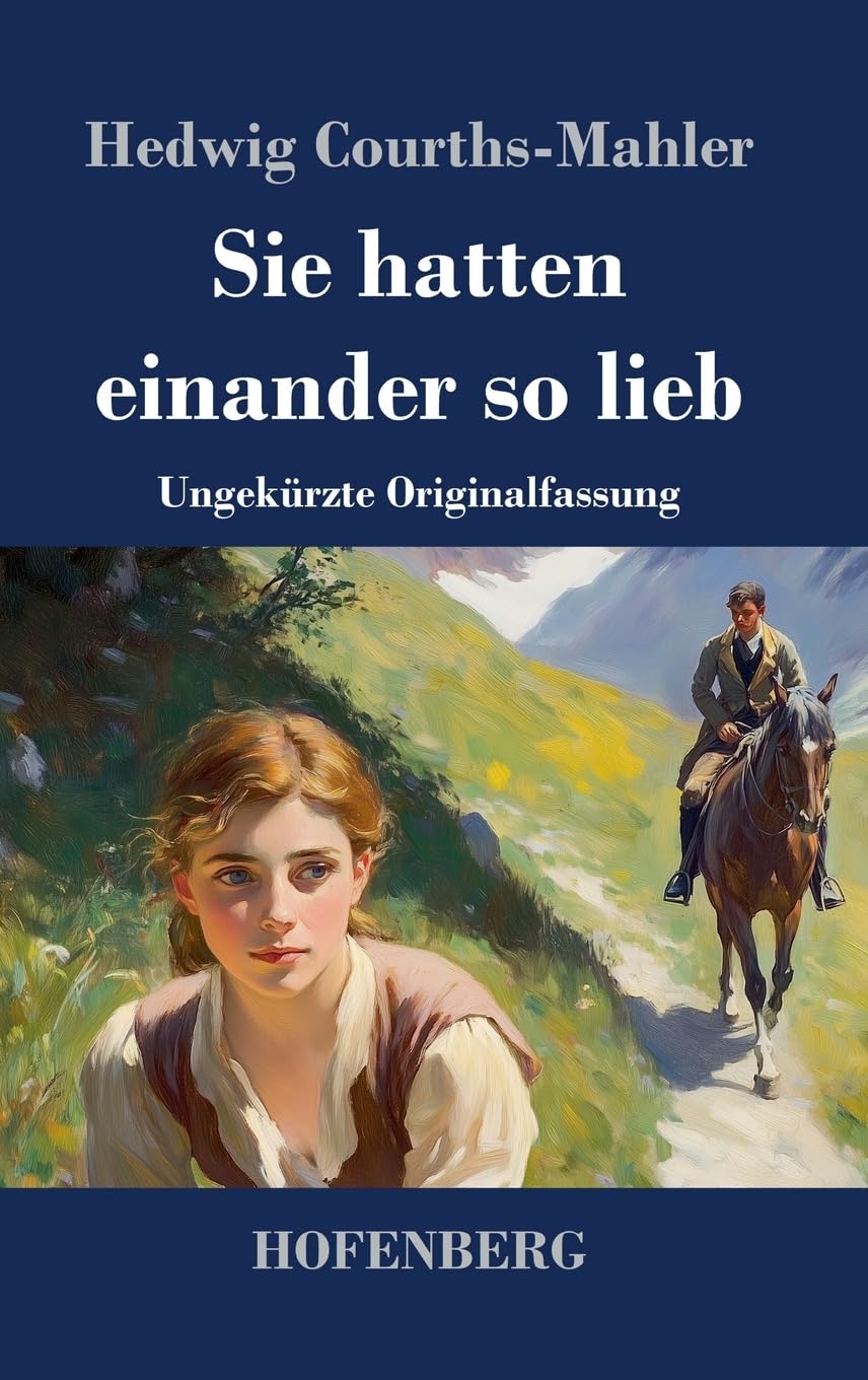 Sie hatten einander so lieb: Ungekürzte Originalfassung