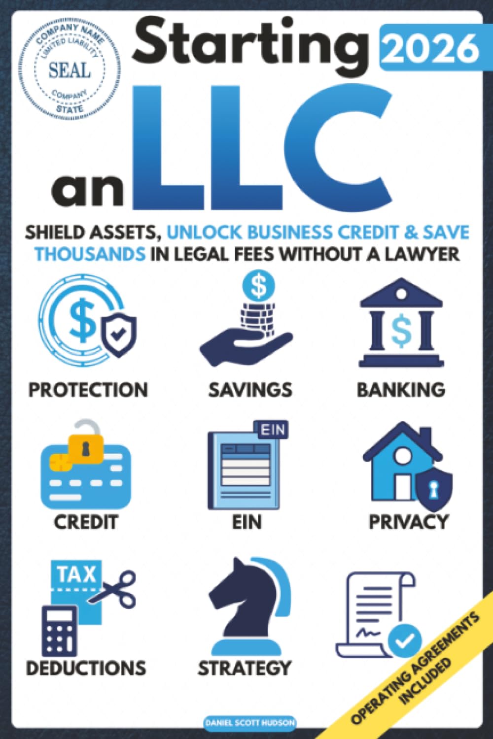 Starting an LLC: Complete Roadmap to Shield Assets, Unlock Business Credit & Save Thousands in Legal Fees without a Lawyer | Step-by-Step Banking & Tax Setup to Stop Overpaying the IRS
