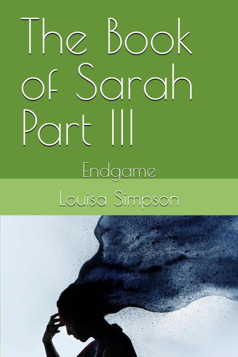 The Book of Sarah Part III: Endgame: 3