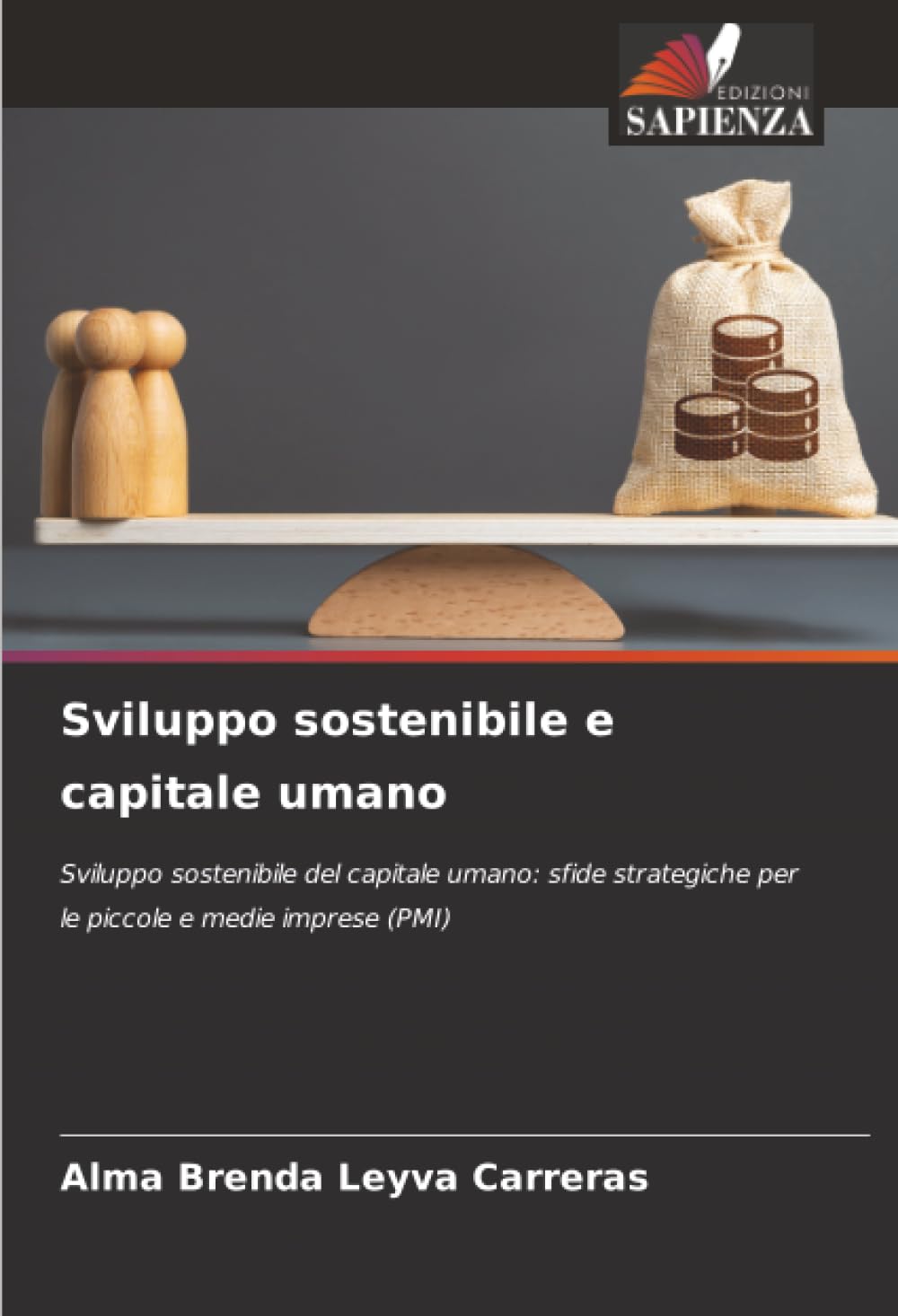 Sviluppo sostenibile e capitale umano: Sviluppo sostenibile del capitale umano: sfide strategiche per le piccole e medie imprese (PMI)