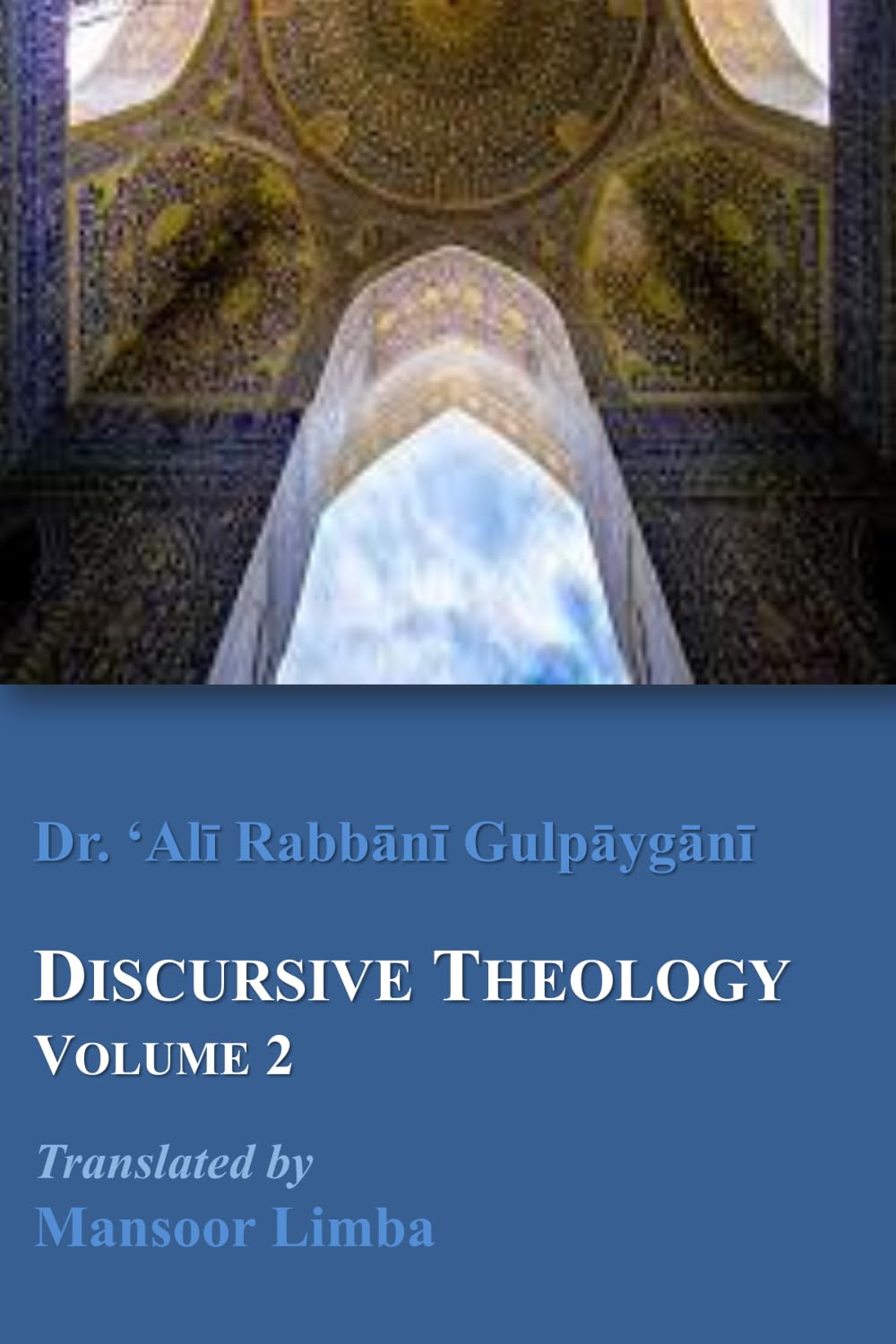 Discursive Theology Volume 2