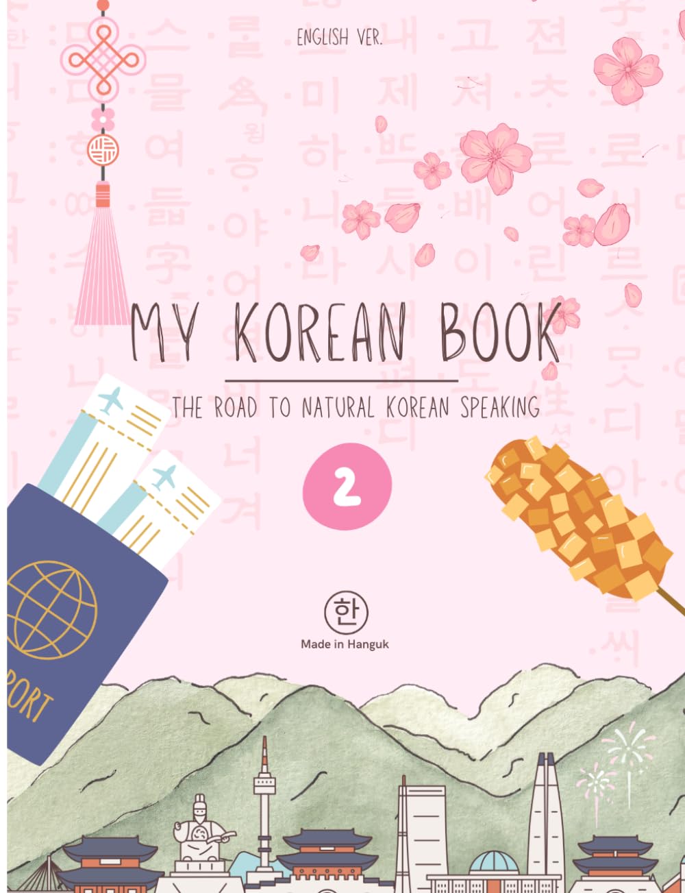 My Korean Book - Level 1: [the road to natural Korean speaking]