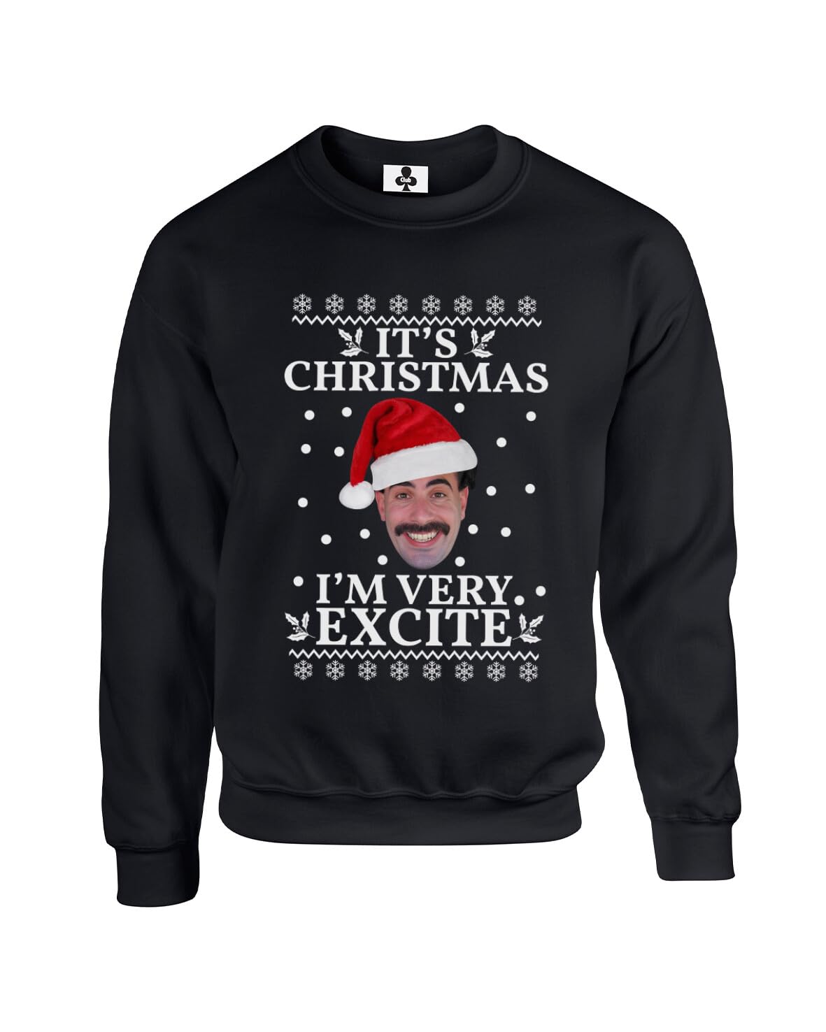 New Spirit Original It's christmas, I'm very excite meme xmas Unisex Funny Adults Sweatshirt Jumper Black
