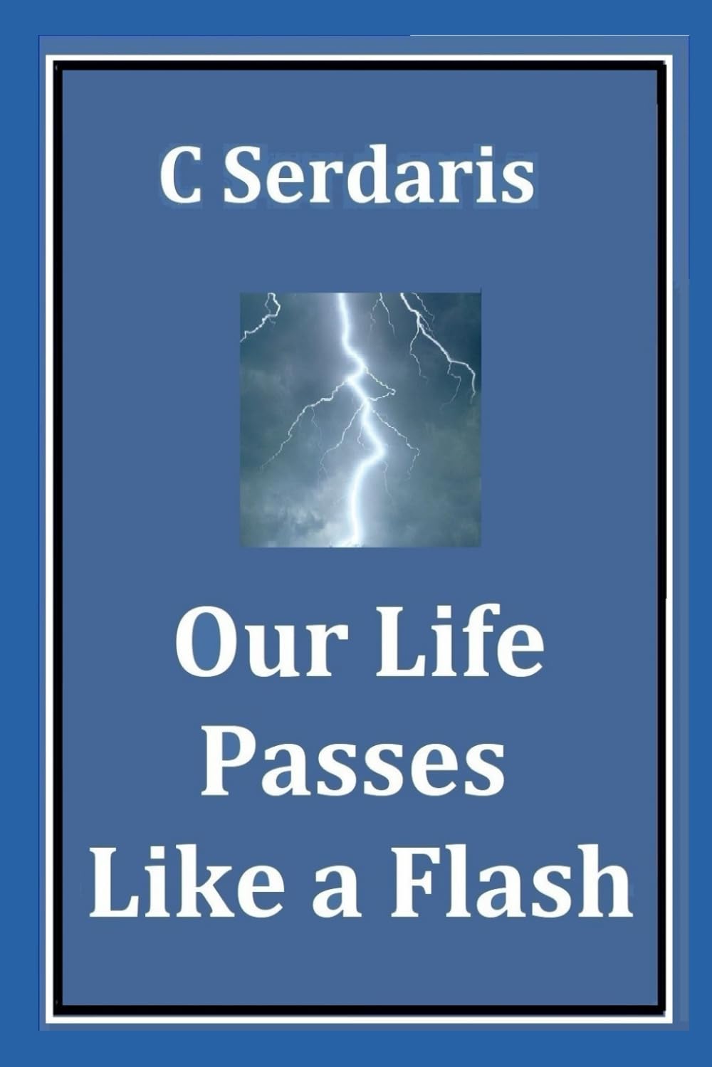 Our Life Passes Like a Flash